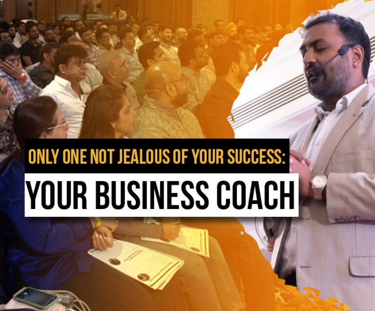 Who Won’t Be Jealous of Your Success: Your Business Coach